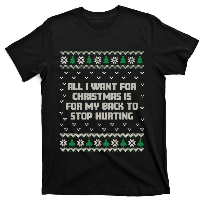 All I Want Is My Back To Stop Hurting Funny Christmas Long Sleeve T-Shirt