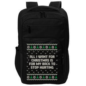 All I Want Is My Back To Stop Hurting Funny Christmas Long Sleeve Impact Tech Backpack