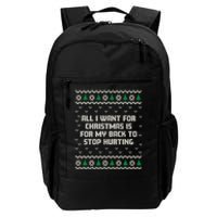 All I Want Is My Back To Stop Hurting Funny Christmas Long Sleeve Daily Commute Backpack