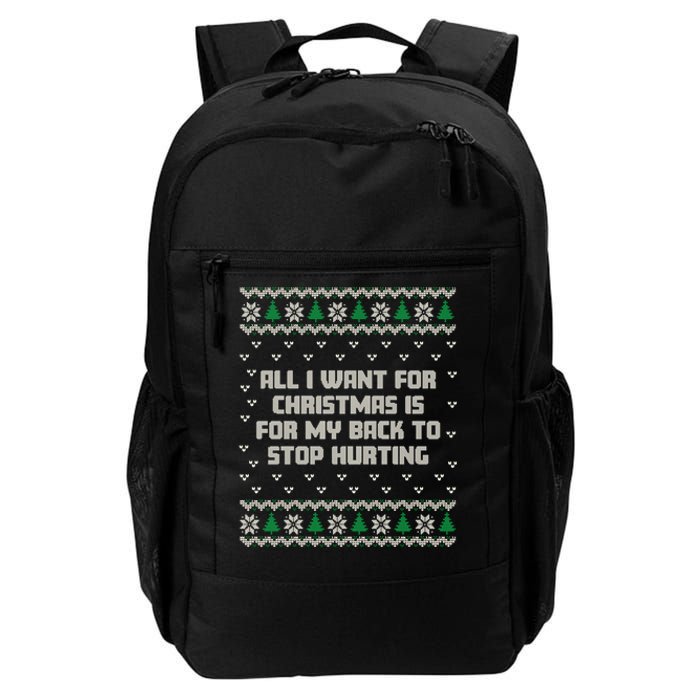 All I Want Is My Back To Stop Hurting Funny Christmas Long Sleeve Daily Commute Backpack