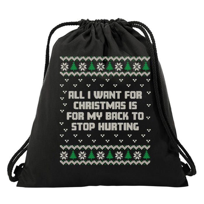 All I Want Is My Back To Stop Hurting Funny Christmas Long Sleeve Drawstring Bag