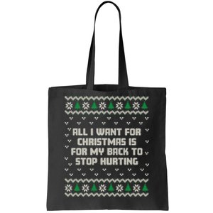 All I Want Is My Back To Stop Hurting Funny Christmas Long Sleeve Tote Bag