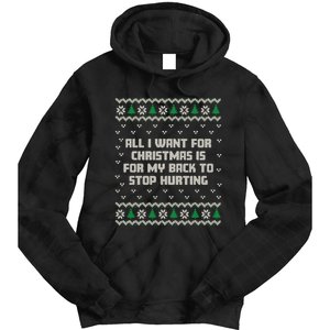 All I Want Is My Back To Stop Hurting Funny Christmas Long Sleeve Tie Dye Hoodie