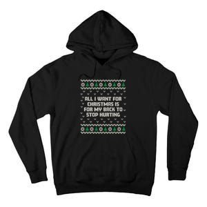 All I Want Is My Back To Stop Hurting Funny Christmas Long Sleeve Tall Hoodie