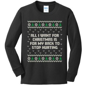 All I Want Is My Back To Stop Hurting Funny Christmas Long Sleeve Kids Long Sleeve Shirt