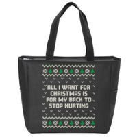 All I Want Is My Back To Stop Hurting Funny Christmas Long Sleeve Zip Tote Bag