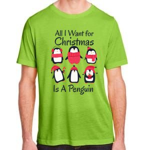 All I Want For Christmas Is A Penguin Xmas Funny Animal Cool Gift Adult ChromaSoft Performance T-Shirt