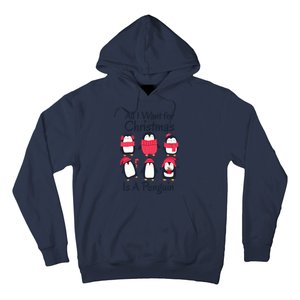 All I Want For Christmas Is A Penguin Xmas Funny Animal Cool Gift Hoodie