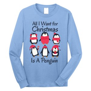 All I Want For Christmas Is A Penguin Xmas Funny Animal Cool Gift Long Sleeve Shirt