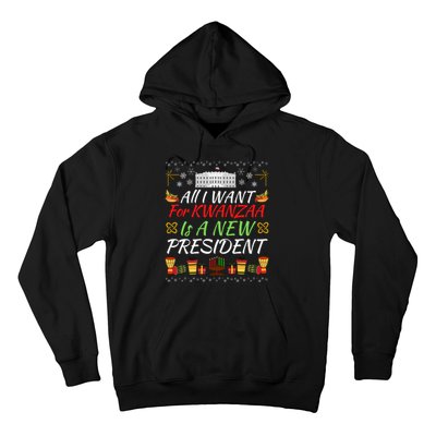 All I Want For Kwanzaa Is A New President Funny Kwanzaa Funny New President Hoodie