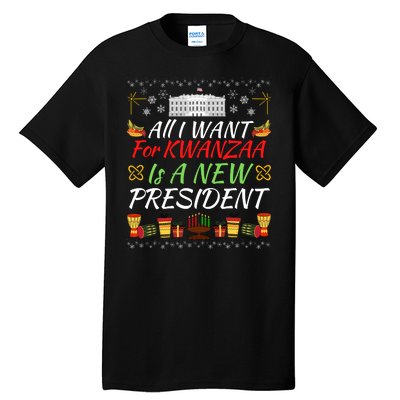 All I Want For Kwanzaa Is A New President Funny Kwanzaa Funny New President Tall T-Shirt