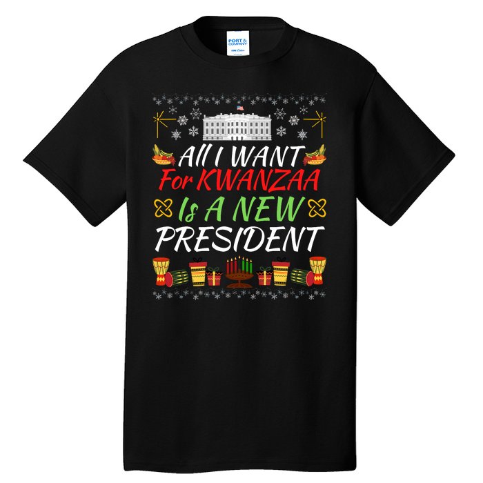 All I Want For Kwanzaa Is A New President Funny Kwanzaa Funny New President Tall T-Shirt