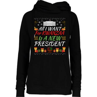 All I Want For Kwanzaa Is A New President Funny Kwanzaa Funny New President Womens Funnel Neck Pullover Hood