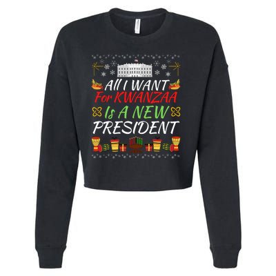 All I Want For Kwanzaa Is A New President Funny Kwanzaa Funny New President Cropped Pullover Crew