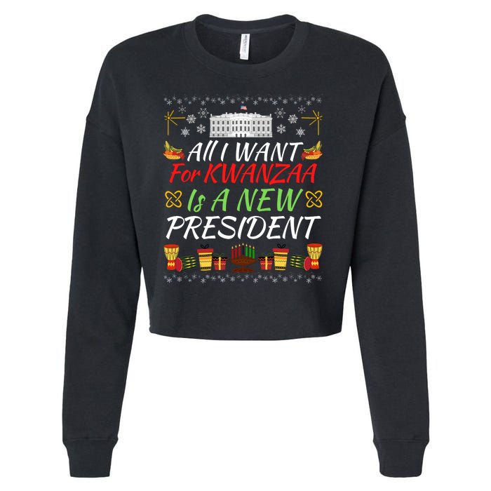 All I Want For Kwanzaa Is A New President Funny Kwanzaa Funny New President Cropped Pullover Crew