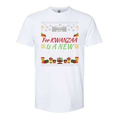 All I Want For Kwanzaa Is A New President Funny Kwanzaa Funny New President Softstyle CVC T-Shirt