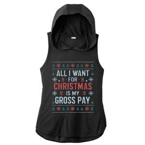 All I Want For Christmas Is My Gross Pay Funny Joke Ladies PosiCharge Tri-Blend Wicking Draft Hoodie Tank