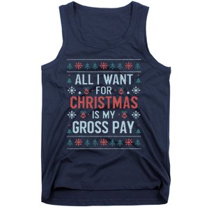 All I Want For Christmas Is My Gross Pay Funny Joke Tank Top