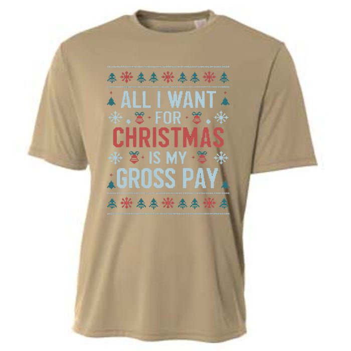 All I Want For Christmas Is My Gross Pay Funny Joke Cooling Performance Crew T-Shirt