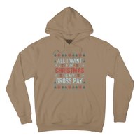 All I Want For Christmas Is My Gross Pay Funny Joke Hoodie