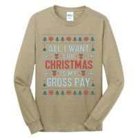 All I Want For Christmas Is My Gross Pay Funny Joke Tall Long Sleeve T-Shirt