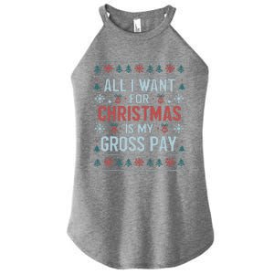 All I Want For Christmas Is My Gross Pay Funny Joke Women's Perfect Tri Rocker Tank