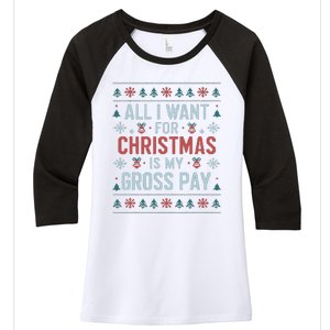 All I Want For Christmas Is My Gross Pay Funny Joke Women's Tri-Blend 3/4-Sleeve Raglan Shirt