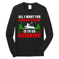 All I Want For Christmas Is To Go Kayaking Gift Long Sleeve Shirt