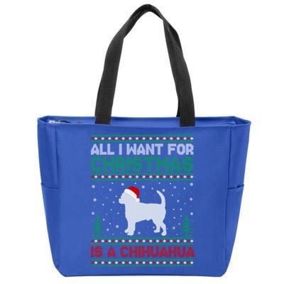 All I Want For Xmas Is A Chihuahua Dog Ugly Xmas Sweater Gift Zip Tote Bag