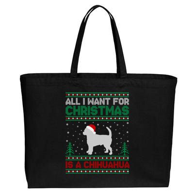 All I Want For Xmas Is A Chihuahua Dog Ugly Xmas Sweater Gift Cotton Canvas Jumbo Tote