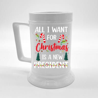 All I Want For Christmas Is A New President Xmas Pajama Funny Gift Beer Stein