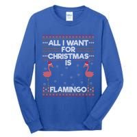 All I Want For Christmas Is A Flamingo Pink Ugly Sweater Meaningful Gift Tall Long Sleeve T-Shirt