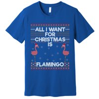 All I Want For Christmas Is A Flamingo Pink Ugly Sweater Meaningful Gift Premium T-Shirt