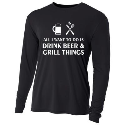 All I Want To Do Is Drink Beer And Grill Things BBQ Cooking Cooling Performance Long Sleeve Crew