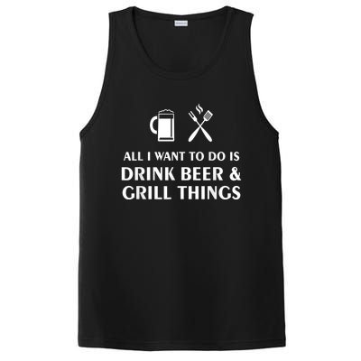 All I Want To Do Is Drink Beer And Grill Things BBQ Cooking PosiCharge Competitor Tank