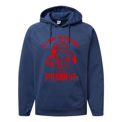 All I Want For Christmas Is A New President Funny Santa Xmas Performance Fleece Hoodie