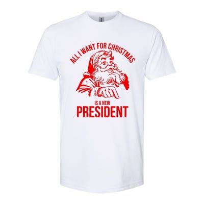 All I Want For Christmas Is A New President Funny Santa Xmas Softstyle CVC T-Shirt