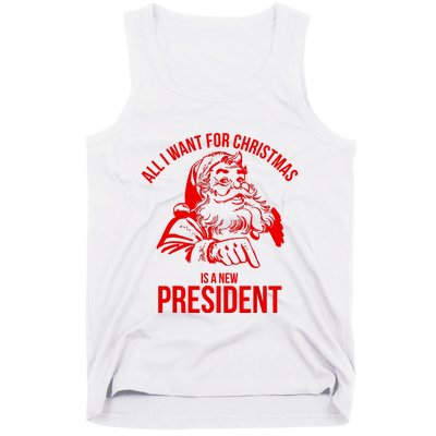 All I Want For Christmas Is A New President Funny Santa Xmas Tank Top