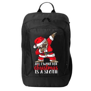 All I Want For Christmas Sloth Merry Slothmas Pajama Funny Gift City Backpack