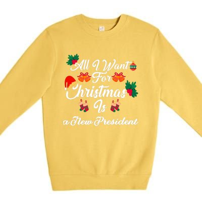 All I Want For Christmas Is New President Premium Crewneck Sweatshirt