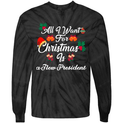 All I Want For Christmas Is New President Tie-Dye Long Sleeve Shirt