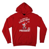 All I Want For Christmas Is A New President Hoodie