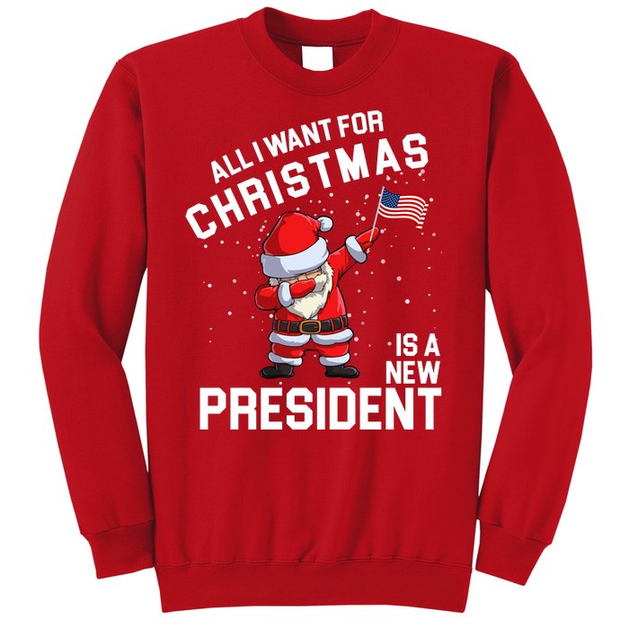 All I Want For Christmas Is A New President Sweatshirt