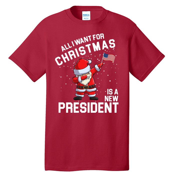 All I Want For Christmas Is A New President Tall T-Shirt