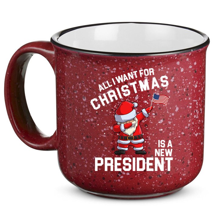 All I Want For Christmas Is A New President 15oz Campfire Ceramic Mug