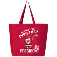 All I Want For Christmas Is A New President 25L Jumbo Tote