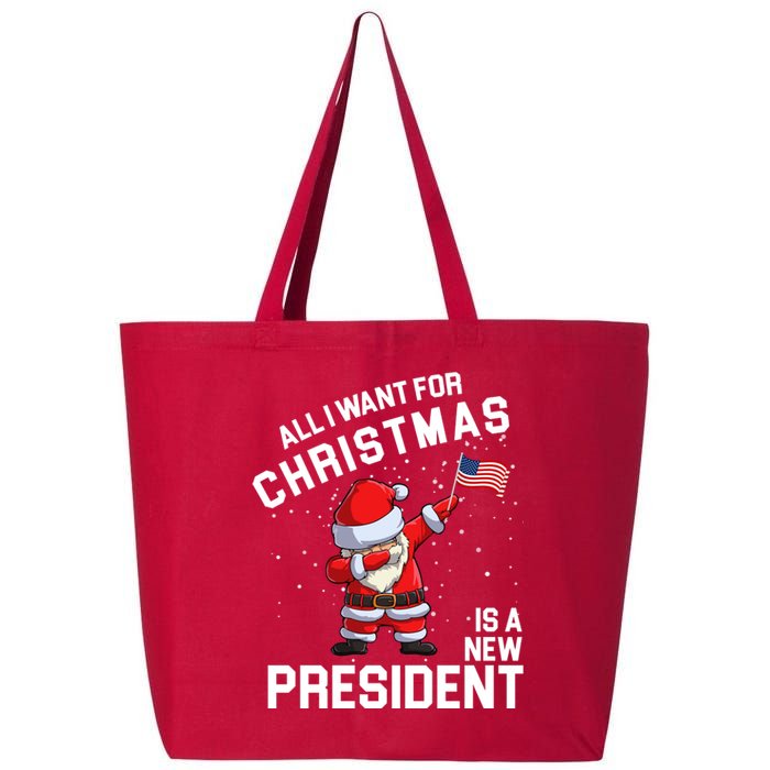 All I Want For Christmas Is A New President 25L Jumbo Tote