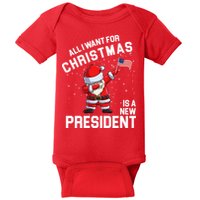 All I Want For Christmas Is A New President Baby Bodysuit