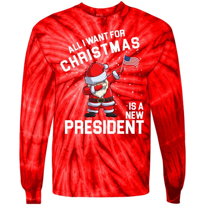 All I Want For Christmas Is A New President Tie-Dye Long Sleeve Shirt