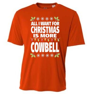 All I Want For Christmas Is More Cowbell Ugly Xmas Cooling Performance Crew T-Shirt